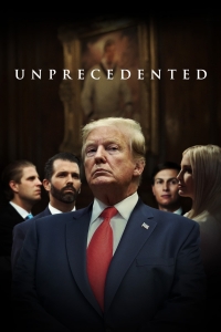 Постер «Трамп: беспрецедентно»